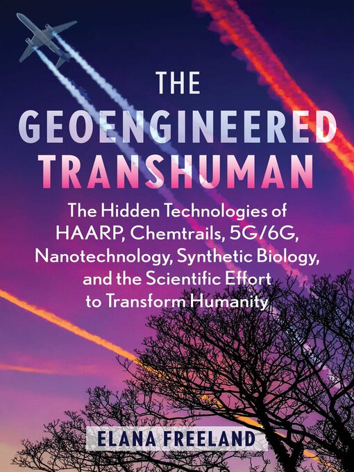Title details for The Geoengineered Transhuman by Elana Freeland - Available